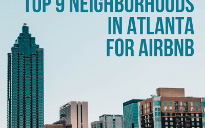 Top 10 Neighborhoods in Atlanta for Airbnb