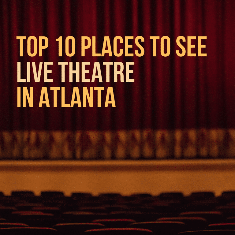Live Theatre in Atlanta Top 10 Places to Catch a Live Show in ATL